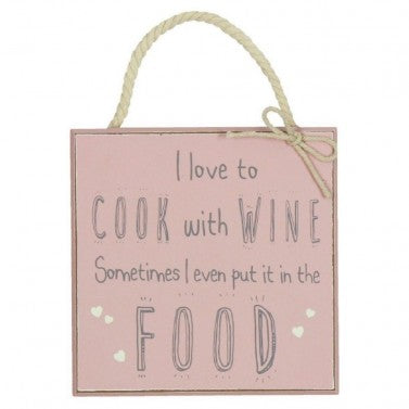 Love Life (I Love Cooking With Wine Sometimes I Even Put It In The Food) Plaque