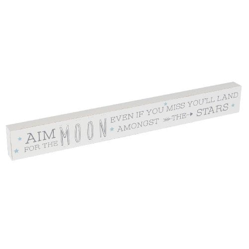 Love Life (Aim For The Moon Even If You Miss You'll Land Amongst The Stars) Plaque